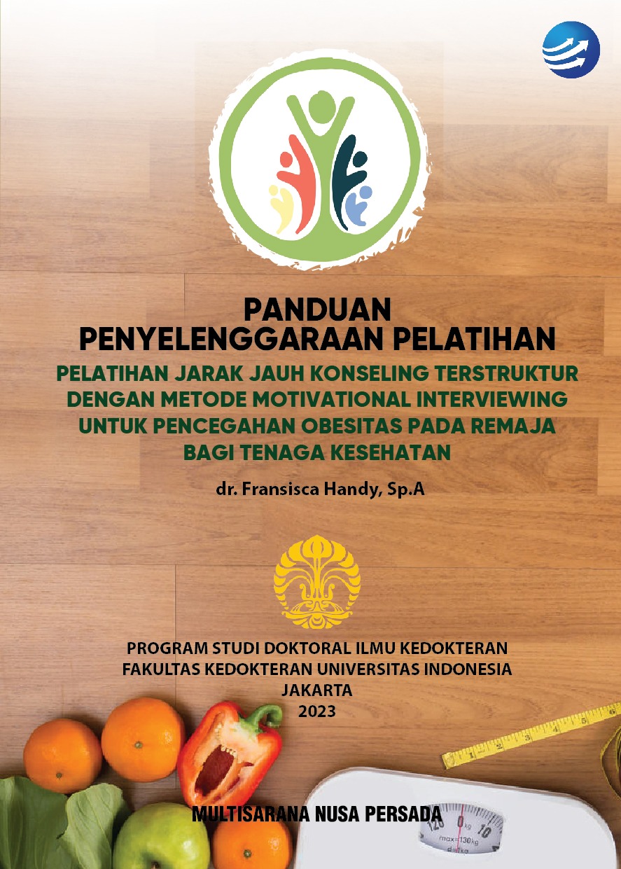 Cover PANDUAN PENYELENGGARAAN PELATIHAN Pelatihan Jarak Jauh Konseling Terstruktur dengan Metode Motivasional Interviewing untuk Pencegahan Obesitas pada Remaja bagi Tenaga Kesehatan
